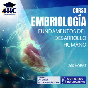 Curso Embriología: Fundamentos del desarrollo humano 260hrs