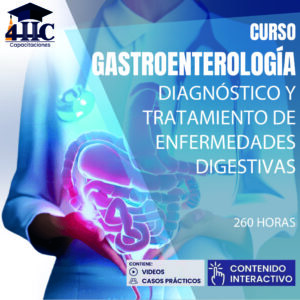 Curso Gastroenterología. Diagnóstico y Tratamiento de enfermedades digestivas 260 hrs